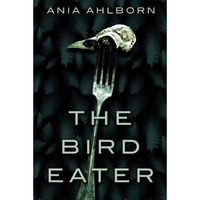 The Bird Eater [Paperback]