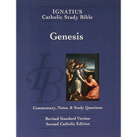 The Book of Genesis: Ignatius Catholic Study Bible [Paperback]