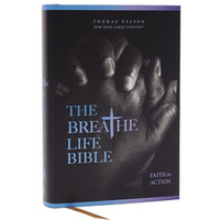 The Breathe Life Holy Bible: Faith in Action (NKJV, Hardcover, Red Letter, Comfo [Hardcover]