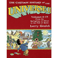 The Cartoon History of the Universe II: Volumes 8-13: From the Springtime of Chi [Paperback]