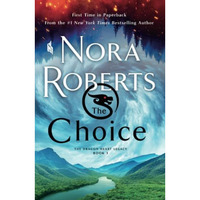 The Choice: The Dragon Heart Legacy, Book 3 [Paperback]