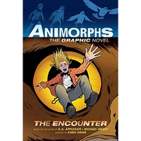 The Encounter (Animorphs Graphix #3) [Hardcover]