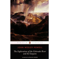 The Exploration of the Colorado River and Its Canyons [Paperback]