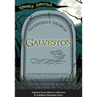 The Ghostly Tales of Galveston [Paperback]