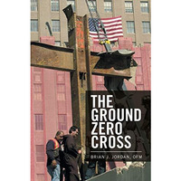 The Ground Zero Cross [Paperback]