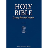 The Holy Bible: Douay-Rheims Version [Paperback]