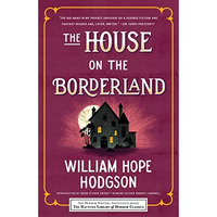The House on the Borderland [Paperback]