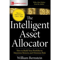 The Intelligent Asset Allocator: How to Build Your Portfolio to Maximize Returns [Paperback]