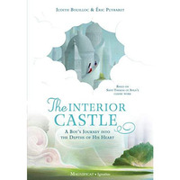 The Interior Castle: A Boys Journey into the Depths of His Heart [Hardcover]