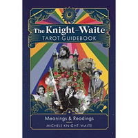 The Knight-Waite Tarot Guidebook [Hardcover]
