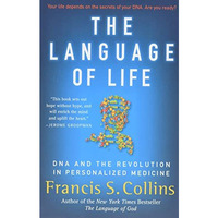 The Language of Life: DNA and the Revolution in Personalized Medicine [Paperback]