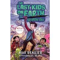 The Last Kids on Earth and the Doomsday Race [Hardcover]