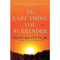 The Last Thing You Surrender: A Novel of World War II [Paperback]