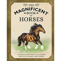 The Magnificent Book of Horses [Hardcover]