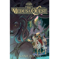The Medusa Quest: The Legends of Olympus, Book 2 [Paperback]