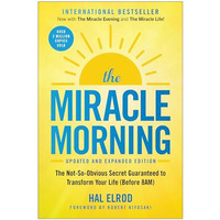 The Miracle Morning (Updated and Expanded Edition): The Not-So-Obvious Secret Gu [Paperback]