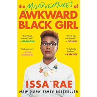 The Misadventures of Awkward Black Girl [Paperback]