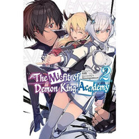 The Misfit of Demon King Academy, Vol. 2 (light novel) [Paperback]
