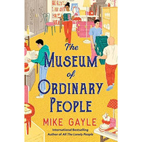 The Museum of Ordinary People [Paperback]