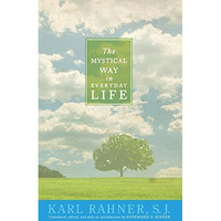 The Mystical Way In Everyday Life [Paperback]