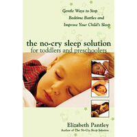 The No-Cry Sleep Solution for Toddlers and Preschoolers: Gentle Ways to Stop Bed [Paperback]