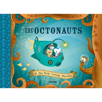 The Octonauts and the Only Lonely Monster [Hardcover]