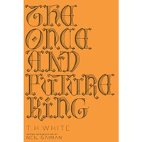 The Once and Future King [Hardcover]