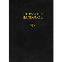 The Pastor's Handbook Kjv: Instructions, Forms And Helps For Conducting The Many [Hardcover]