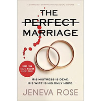 The Perfect Marriage: A Completely Gripping Psychological Suspense [Paperback]