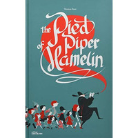The Pied Piper of Hamelin [Hardcover]