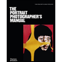 The Portrait Photographer's Manual [Paperback]