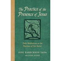 The Practice of the Presence of Jesus: Daily Meditations on the Nearness of Our  [Hardcover]