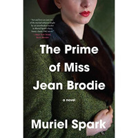 The Prime of Miss Jean Brodie: A Novel [Paperback]