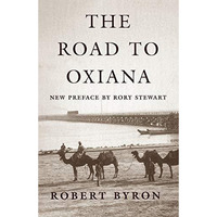 The Road to Oxiana [Paperback]