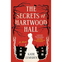 The Secrets of Hartwood Hall: A Novel [Paperback]