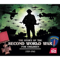 The Story of the Second World War for Children [Paperback]
