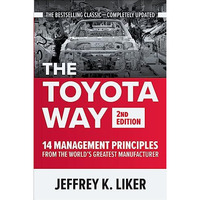 The Toyota Way, Second Edition: 14 Management Principles from the World's G [Hardcover]