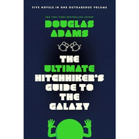 The Ultimate Hitchhiker's Guide to the Galaxy: Five Novels in One Outrageous Vol [Paperback]