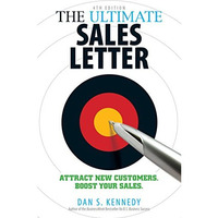 The Ultimate Sales Letter, 4th Edition: Attract New Customers. Boost your Sales. [Paperback]