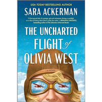 The Uncharted Flight of Olivia West: A Novel [Paperback]