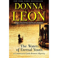 The Waters of Eternal Youth: A Commissario Guido Brunetti Mystery [Paperback]