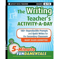 The Writing Teacher's Activity-a-Day: 180 Reproducible Prompts and Quick-Writes  [Paperback]