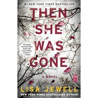 Then She Was Gone: A Novel [Paperback]