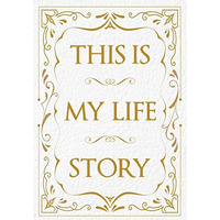This is My Life Story: The Easy Autobiography for Everyone [Paperback]