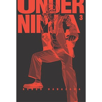 Under Ninja, Volume 3 [Paperback]