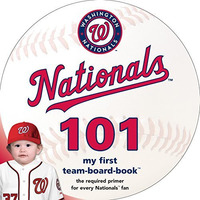 Washington Nationals 101 [Board book]
