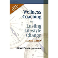 Wellness Coaching For Lasting Lifestyle Change [Paperback]