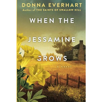 When the Jessamine Grows: A Captivating Historical Novel Perfect for Book Clubs [Paperback]