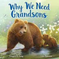 Why We Need Grandsons                    [CLOTH               ]