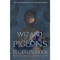 Wizard of the Pigeons: The 35th Anniversary Illustrated Edition [Hardcover]